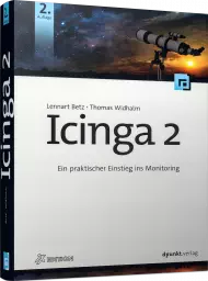 Icinga 2, ISBN: 978-3-86490-556-8, Best.Nr. DP-556, erschienen 07/2018, € 44,90
