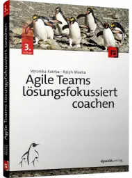 Agile Teams lösungsfokussiert coachen, ISBN: 978-3-86490-614-5, Best.Nr. DP-6145, erschienen 02/2019, € 32,90