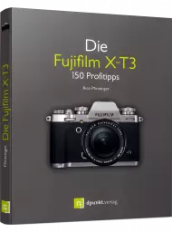 Die Fujifilm X-T3, ISBN: 978-3-86490-650-3, Best.Nr. DP-650, erschienen 02/2020, € 14,90
