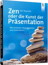 Zen oder die Kunst der Präsentation, ISBN: 978-3-86490-759-3, Best.Nr. DP-759, erschienen 08/2020, € 32,90