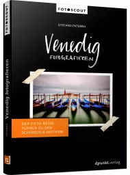 Venedig fotografieren, ISBN: 978-3-86490-817-0, Best.Nr. DP-817, erschienen 04/2021, € 24,90