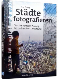 Städte fotografieren, ISBN: 978-3-86490-821-7, Best.Nr. DP-821, erschienen 06/2021, € 24,90