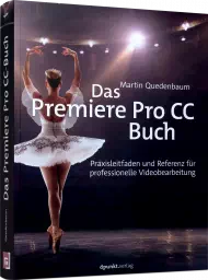Das Premiere Pro CC Buch, ISBN: 978-3-86490-827-9, Best.Nr. DP-827, erschienen 05/2022, € 44,90