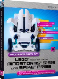 Programmieren mit LEGO MINDSTORMS 51515 und Spike Prime, ISBN: 978-3-86490-856-9, Best.Nr. DP-856, erschienen 09/2021, € 29,90