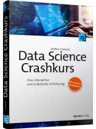 Data Science Crashkurs, ISBN: 978-3-86490-862-0, Best.Nr. DP-862, erschienen 01/2022, € 34,90