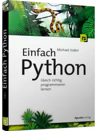 Einfach Python, ISBN: 978-3-86490-875-0, Best.Nr. DP-875, erschienen 10/2021, € 22,90