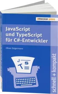 JavaScript und TypeScript für C#-Entwickler schnell + kompakt, ISBN: 978-3-86802-136-3, Best.Nr. EP-21363, erschienen 09/2014, € 12,90