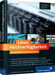 Linux Hochverfügbarkeit, ISBN: 978-3-8362-2542-7, Best.Nr. GP-2542, erschienen 10/2013, € 49,90