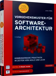Vorgehensmuster für Softwarearchitektur, ISBN: 978-3-446-46004-1, Best.Nr. HA-46004, erschienen 09/2019, € 34,90