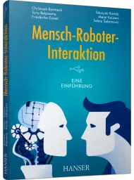 Mensch-Roboter-Interaktion, ISBN: 978-3-446-46412-4, Best.Nr. HA-46412, erschienen 07/2020, € 34,99