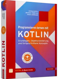 Programmieren lernen mit Kotlin, ISBN: 978-3-446-46702-6, Best.Nr. HA-46702, erschienen 09/2020, € 29,99