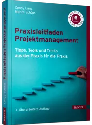 Praxisleitfaden Projektmanagement, ISBN: 978-3-446-46926-6, Best.Nr. HA-46926, erschienen 03/2022, € 29,99