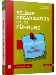 Selbstorganisation braucht Führung, ISBN: 978-3-446-47269-3, Best.Nr. HA-47269, erschienen 05/2022, € 36,99