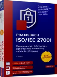 Praxisbuch ISO/IEC 27001, ISBN: 978-3-446-47395-9, Best.Nr. HA-47395, erschienen 10/2022, € 69,99