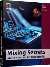 Mixing Secrets, ISBN: 978-3-7475-0120-7, Best.Nr. ITP-0120, erschienen 03/2020, € 34,99