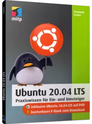 Ubuntu 20.04 LTS, ISBN: 978-3-7475-0236-5, Best.Nr. ITP-0236, erschienen 07/2020, € 16,00