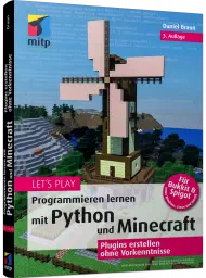 Let's Play - Programmieren lernen mit Python und Minecraft, ISBN: 978-3-7475-0505-2, Best.Nr. ITP-0505, erschienen 01/2022, € 24,99