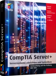 CompTIA Server+, ISBN: 978-3-7475-0550-2, Best.Nr. ITP-0550, erschienen 12/2022, € 69,99