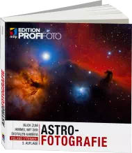 Astrofotografie - Edition ProfiFoto, ISBN: 978-3-95845-291-6, Best.Nr. ITP-291, erschienen 02/2016, € 39,99