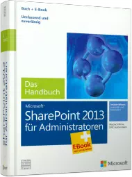 Microsoft SharePoint 2013 für Administratoren - Das Handbuch, Best.Nr. MSE-5156, erschienen 03/2014, € 55,20