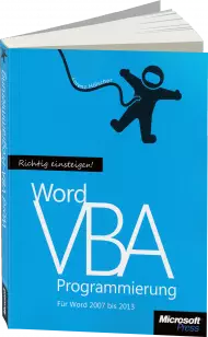 Richtig Einsteigen: Word VBA-Programmierung, Best.Nr. MSE-5229, erschienen 11/2013, € 19,90