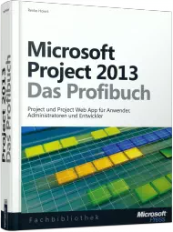 Microsoft Project 2013 - Das Profibuch, Best.Nr. MSE-5488, erschienen 03/2014, € 39,90