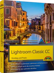 Lightroom Classic CC - Einstieg und Praxis, ISBN: 978-3-95982-130-8, Best.Nr. MT-2130, erschienen 06/2018, € 9,95