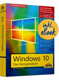 Windows 10 - Das Kompendium   inkl. eBook, Best.Nr. MT-2245, erschienen 06/2021, € 19,95