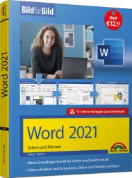 Word 2021 - Bild für Bild, ISBN: 978-3-95982-295-4, Best.Nr. MT-2295, € 12,95