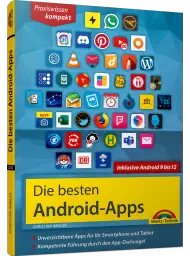 Die besten Android-Apps - Praxiswissen kompakt, ISBN: 978-3-95982-502-3, Best.Nr. MT-2502, erschienen 05/2022, € 9,95
