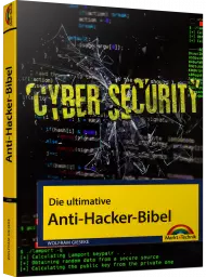 Die ultimative Anti-Hacker-Bibel inkl. E-Book, ISBN: 978-3-95982-526-9, Best.Nr. MT-2526, erschienen 12/2019, € 9,95