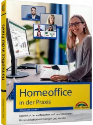 Homeoffice in der Praxis inkl. eBook, ISBN: 978-3-95982-527-6, Best.Nr. MT-2527, erschienen 11/2020, € 9,95