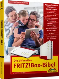 Die ultimative FRITZ!Box-Bibel, ISBN: 978-3-95982-540-5, Best.Nr. MT-2540, erschienen 02/2023, € 19,95