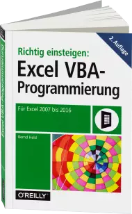 Richtig einsteigen: Excel VBA-Programmierung, ISBN: 978-3-96009-003-8, Best.Nr. OR-003, erschienen 04/2016, € 19,90