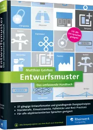 Entwurfsmuster - Das umfassende Handbuch, ISBN: 978-3-8362-2762-9, Best.Nr. RW-2762, erschienen 06/2015, € 39,90