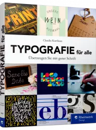 Typografie für alle, ISBN: 978-3-8362-5692-6, Best.Nr. RW-5692, erschienen 02/2019, € 24,90