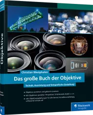 Das große Buch der Objektive, ISBN: 978-3-8362-5851-7, Best.Nr. RW-5851, erschienen 10/2018, € 49,90