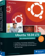 Ubuntu 18.04 LTS - Das umfassende Handbuch, ISBN: 978-3-8362-6448-8, Best.Nr. RW-6448, erschienen 08/2018, € 49,90