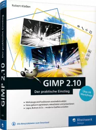 GIMP 2.10 - Der praktische Einstieg, ISBN: 978-3-8362-6583-6, Best.Nr. RW-6583, erschienen 10/2018, € 24,90