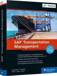 SAP Transportation Management, ISBN: 978-3-8362-6859-2, Best.Nr. RW-6859, erschienen 11/2019, € 89,90