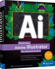 Adobe Illustrator - Das umfassende Handbuch, ISBN: 978-3-8362-7292-6, Best.Nr. RW-7292, erschienen 03/2020, € 59,90