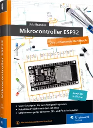 Mikrocontroller ESP32, ISBN: 978-3-8362-7445-6, Best.Nr. RW-7445, erschienen 10/2020, € 44,90