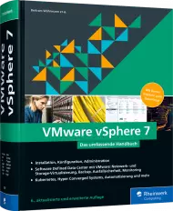 VMware vSphere 7, ISBN: 978-3-8362-7578-1, Best.Nr. RW-7578, erschienen 12/2020, € 89,90