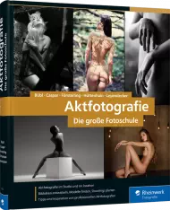 Aktfotografie, ISBN: 978-3-8362-7617-7, Best.Nr. RW-7617, erschienen 01/2021, € 39,90