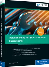 Instandhaltung mit SAP S/4HANA - Customizing, ISBN: 978-3-8362-7665-8, Best.Nr. RW-7665, erschienen 07/2020, € 89,90