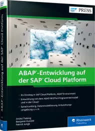 ABAP-Entwicklung auf der SAP Cloud Platform, ISBN: 978-3-8362-7830-0, Best.Nr. RW-7830, erschienen 01/2021, € 79,90