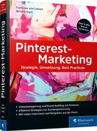 Pinterest-Marketing, ISBN: 978-3-8362-7882-9, Best.Nr. RW-7882, erschienen 07/2021, € 29,90