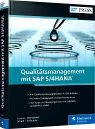 Qualitätsmanagement mit SAP S/4HANA, ISBN: 978-3-8362-7990-1, Best.Nr. RW-7990, erschienen 07/2021, € 79,90