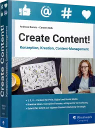 Create Content!, ISBN: 978-3-8362-8043-3, Best.Nr. RW-8043, erschienen 10/2021, € 39,90