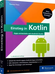 Einstieg in Kotlin, ISBN: 978-3-8362-8533-9, Best.Nr. RW-8533, erschienen 10/2021, € 29,90